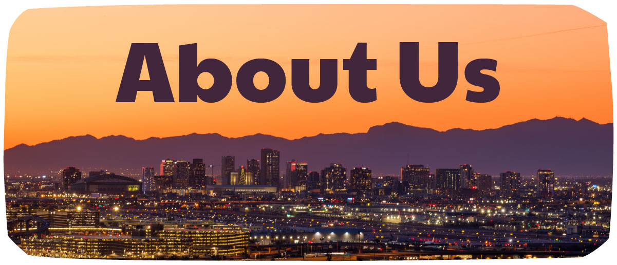 A photograph overlooking the city of Phoenix, with the floating title "About Us"
